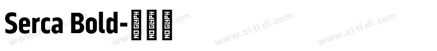 Serca Bold字体转换